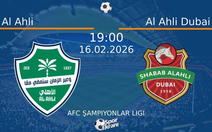 16 Şubat 2026 Al Ahli vs Al Ahli Dubai maçı Hangi Kanalda Saat Kaçta Yayınlanacak? 16 Şubat 2026 Al Ahli vs Al Ahli Dubai maçı Hangi Kanalda Saat Kaçta Yayınlanacak?