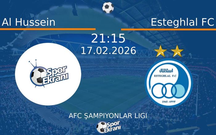 17 Şubat 2026 Al Hussein vs Esteghlal FC maçı Hangi Kanalda Saat Kaçta Yayınlanacak?