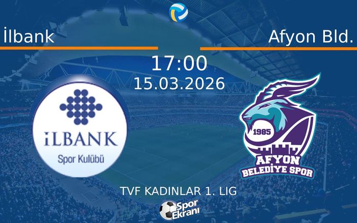 15 Mart 2026 İlbank vs Afyon Bld. maçı Hangi Kanalda Saat Kaçta Yayınlanacak? 15 Mart 2026 İlbank vs Afyon Bld. maçı Hangi Kanalda Saat Kaçta Yayınlanacak?