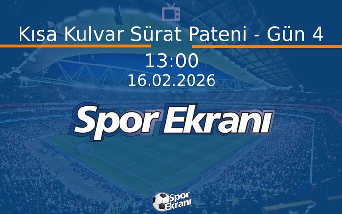 16 Şubat 2026 2026 Milano Cortina Kiş Olimpiyatlari - Kısa Kulvar Sürat Pateni - Gün 4  Hangi Kanalda Saat Kaçta Yayınlanacak?