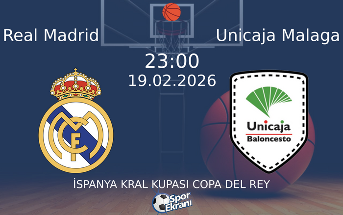 19 Şubat 2026 Real Madrid vs Unicaja Malaga maçı Hangi Kanalda Saat Kaçta Yayınlanacak? 19 Şubat 2026 Real Madrid vs Unicaja Malaga maçı Hangi Kanalda Saat Kaçta Yayınlanacak?