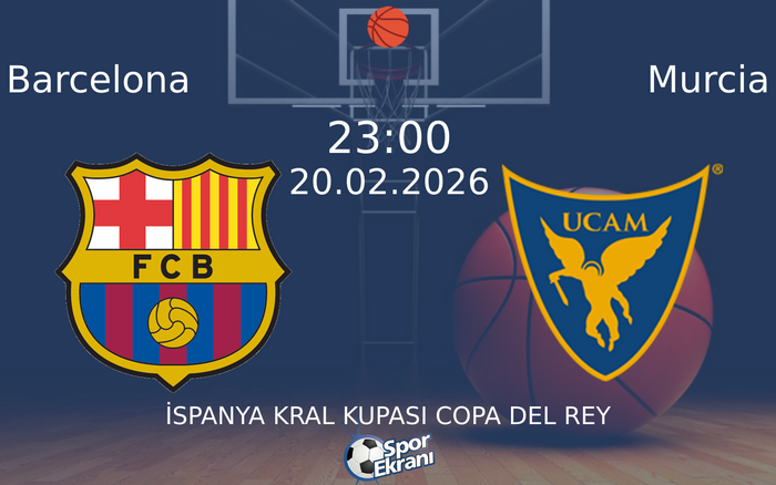 20 Şubat 2026 Barcelona vs Murcia maçı Hangi Kanalda Saat Kaçta Yayınlanacak?