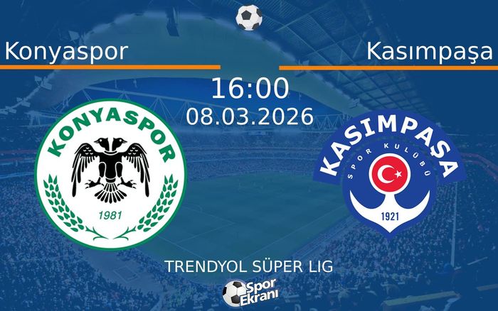 08 Mart 2026 Konyaspor vs Kasımpaşa maçı Hangi Kanalda Saat Kaçta Yayınlanacak? 08 Mart 2026 Konyaspor vs Kasımpaşa maçı Hangi Kanalda Saat Kaçta Yayınlanacak?