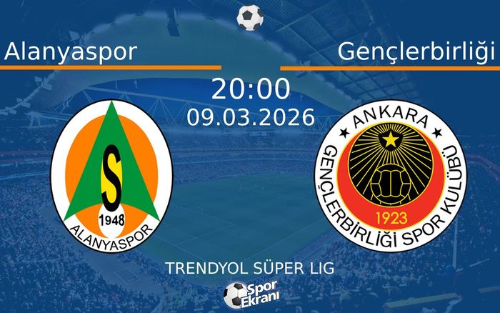 09 Mart 2026 Alanyaspor vs Gençlerbirliği maçı Hangi Kanalda Saat Kaçta Yayınlanacak? 09 Mart 2026 Alanyaspor vs Gençlerbirliği maçı Hangi Kanalda Saat Kaçta Yayınlanacak?