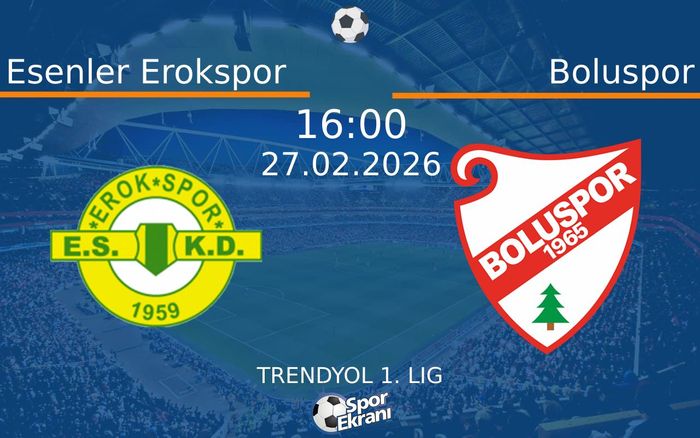 27 Şubat 2026 Esenler Erokspor vs Boluspor maçı Hangi Kanalda Saat Kaçta Yayınlanacak? 27 Şubat 2026 Esenler Erokspor vs Boluspor maçı Hangi Kanalda Saat Kaçta Yayınlanacak?