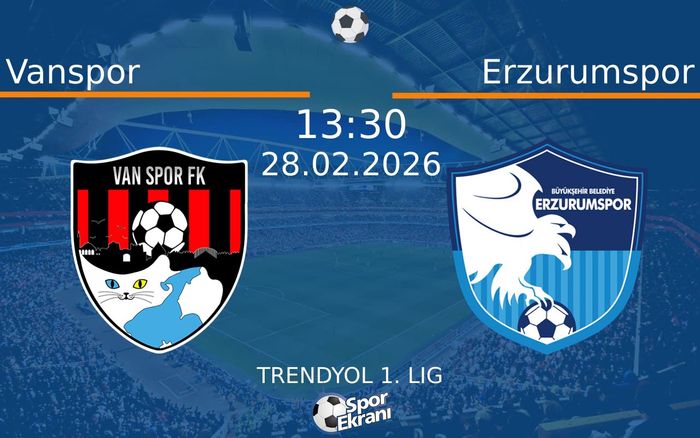 28 Şubat 2026 Vanspor vs Erzurumspor maçı Hangi Kanalda Saat Kaçta Yayınlanacak?