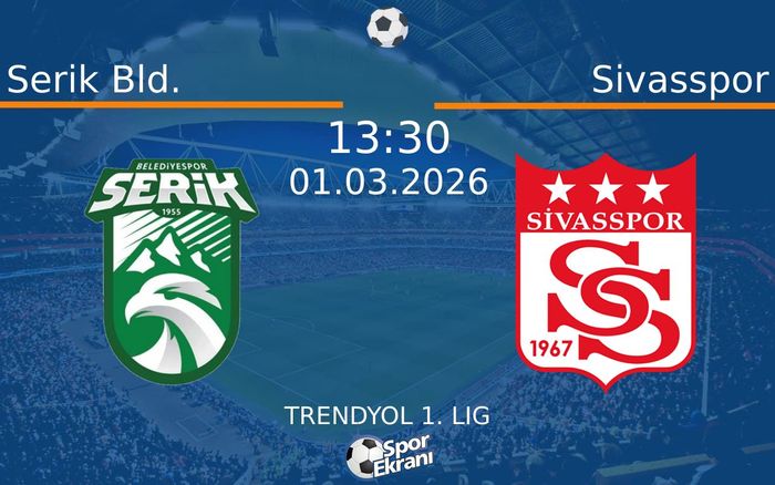 01 Mart 2026 Serik Bld. vs Sivasspor maçı Hangi Kanalda Saat Kaçta Yayınlanacak?