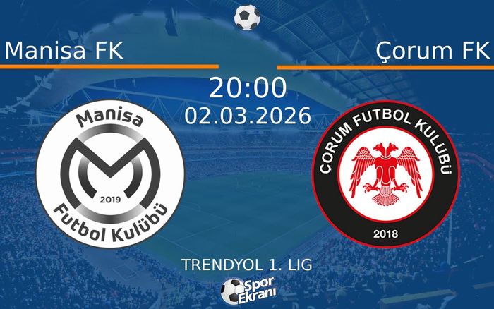 02 Mart 2026 Manisa FK vs Çorum FK maçı Hangi Kanalda Saat Kaçta Yayınlanacak? 02 Mart 2026 Manisa FK vs Çorum FK maçı Hangi Kanalda Saat Kaçta Yayınlanacak?