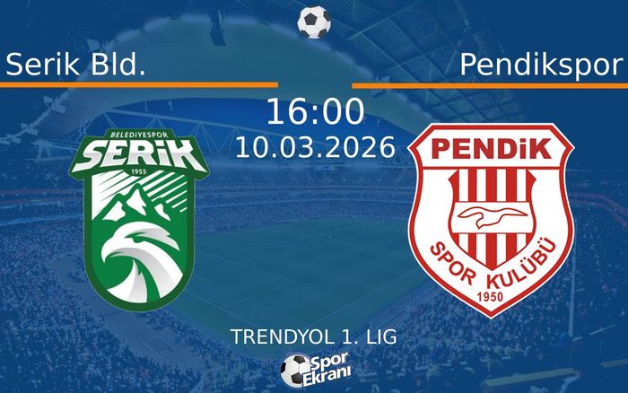10 Mart 2026 Serik Bld. vs Pendikspor maçı Hangi Kanalda Saat Kaçta Yayınlanacak?