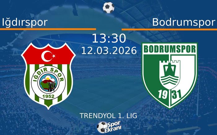 12 Mart 2026 Iğdırspor vs Bodrumspor maçı Hangi Kanalda Saat Kaçta Yayınlanacak? 12 Mart 2026 Iğdırspor vs Bodrumspor maçı Hangi Kanalda Saat Kaçta Yayınlanacak?