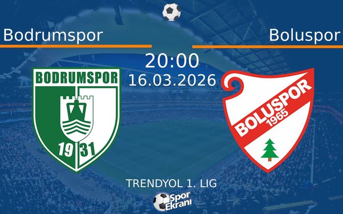 16 Mart 2026 Bodrumspor vs Boluspor maçı Hangi Kanalda Saat Kaçta Yayınlanacak?