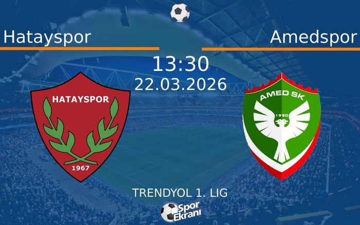 22 Mart 2026 Hatayspor vs Amedspor maçı Hangi Kanalda Saat Kaçta Yayınlanacak?