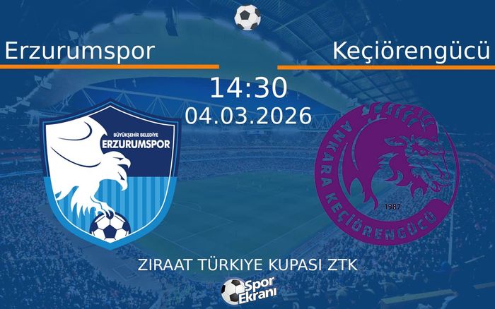04 Mart 2026 Erzurumspor vs Keçiörengücü maçı Hangi Kanalda Saat Kaçta Yayınlanacak?