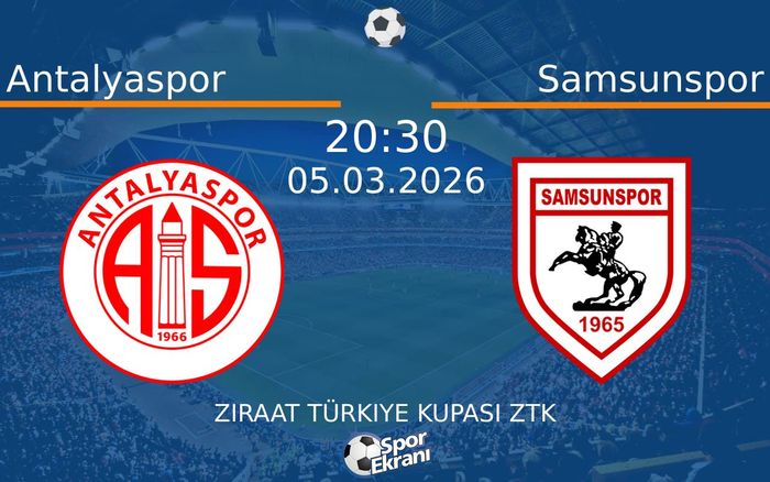 05 Mart 2026 Antalyaspor vs Samsunspor maçı Hangi Kanalda Saat Kaçta Yayınlanacak? 05 Mart 2026 Antalyaspor vs Samsunspor maçı Hangi Kanalda Saat Kaçta Yayınlanacak?
