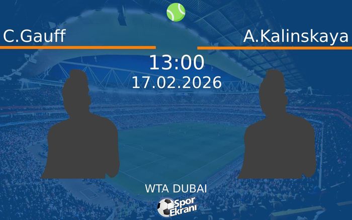 17 Şubat 2026 C.Gauff vs A.Kalinskaya maçı Hangi Kanalda Saat Kaçta Yayınlanacak? 17 Şubat 2026 C.Gauff vs A.Kalinskaya maçı Hangi Kanalda Saat Kaçta Yayınlanacak?