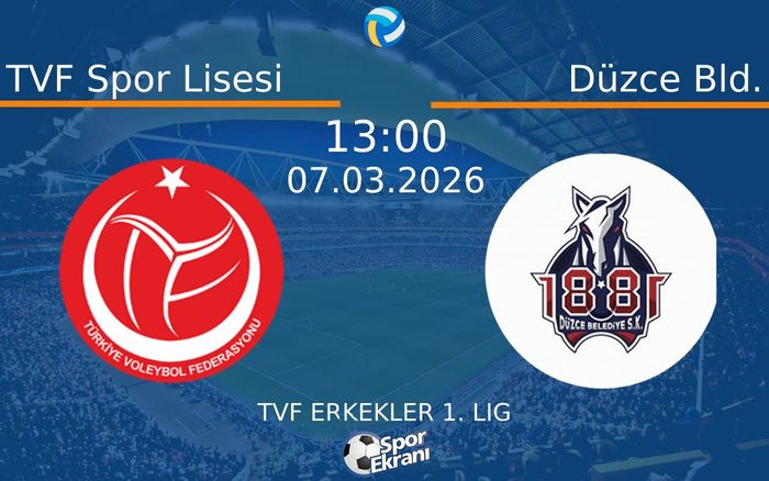 07 Mart 2026 TVF Spor Lisesi vs Düzce Bld. maçı Hangi Kanalda Saat Kaçta Yayınlanacak?