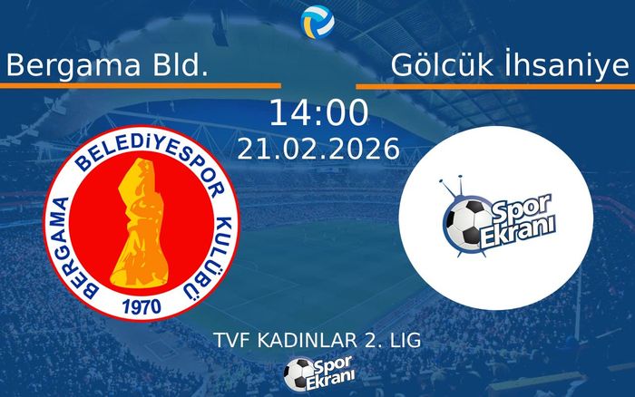 21 Şubat 2026 Bergama Bld. vs Gölcük İhsaniye maçı Hangi Kanalda Saat Kaçta Yayınlanacak?