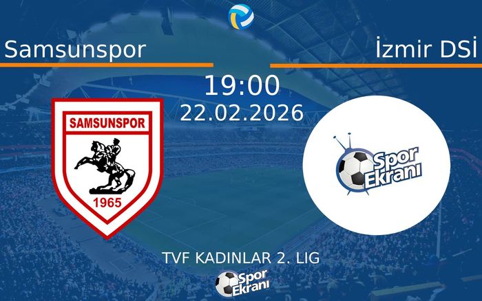 22 Şubat 2026 Samsunspor vs İzmir DSİ maçı Hangi Kanalda Saat Kaçta Yayınlanacak? 22 Şubat 2026 Samsunspor vs İzmir DSİ maçı Hangi Kanalda Saat Kaçta Yayınlanacak?