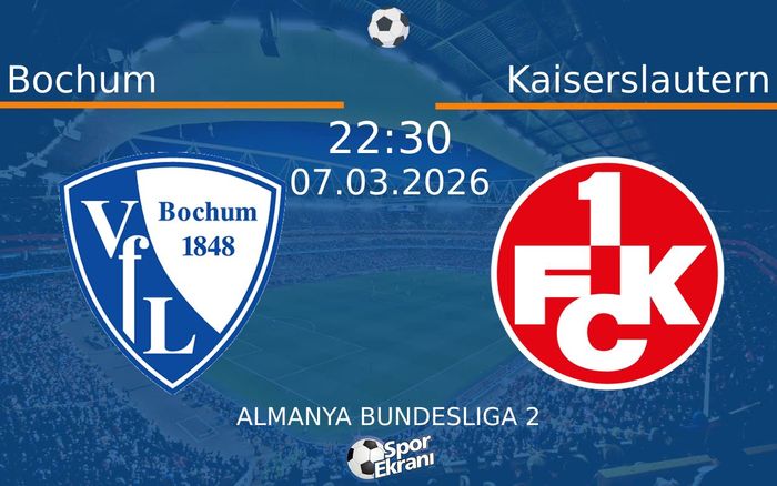 07 Mart 2026 Bochum vs Kaiserslautern maçı Hangi Kanalda Saat Kaçta Yayınlanacak?