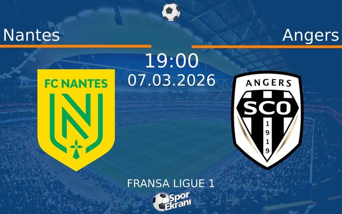 07 Mart 2026 Nantes vs Angers maçı Hangi Kanalda Saat Kaçta Yayınlanacak? 07 Mart 2026 Nantes vs Angers maçı Hangi Kanalda Saat Kaçta Yayınlanacak?