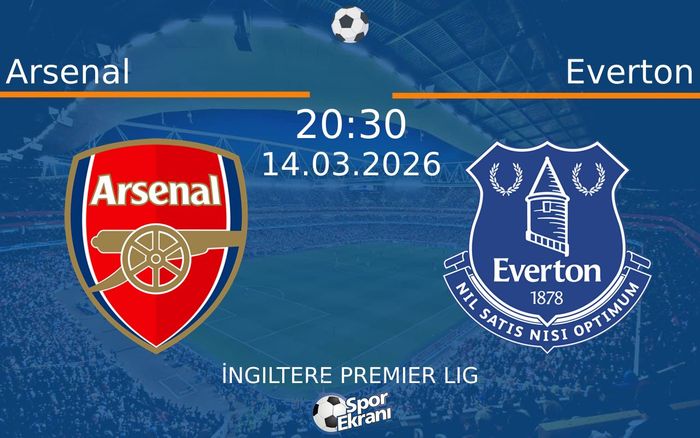 14 Mart 2026 Arsenal vs Everton maçı Hangi Kanalda Saat Kaçta Yayınlanacak? 14 Mart 2026 Arsenal vs Everton maçı Hangi Kanalda Saat Kaçta Yayınlanacak?