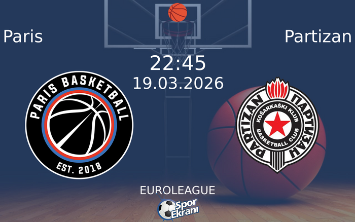19 Mart 2026 Paris vs Partizan maçı Hangi Kanalda Saat Kaçta Yayınlanacak? 19 Mart 2026 Paris vs Partizan maçı Hangi Kanalda Saat Kaçta Yayınlanacak?