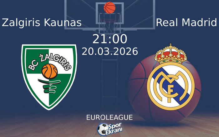 20 Mart 2026 Zalgiris Kaunas vs Real Madrid maçı Hangi Kanalda Saat Kaçta Yayınlanacak? 20 Mart 2026 Zalgiris Kaunas vs Real Madrid maçı Hangi Kanalda Saat Kaçta Yayınlanacak?