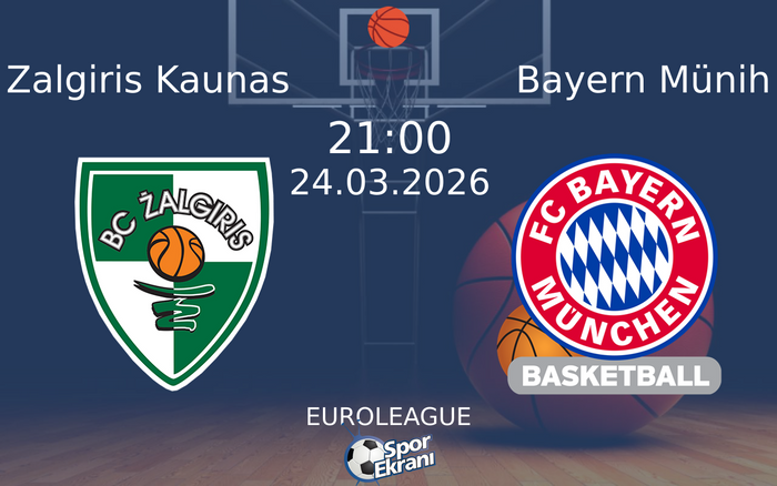 24 Mart 2026 Zalgiris Kaunas vs Bayern Münih maçı Hangi Kanalda Saat Kaçta Yayınlanacak? 24 Mart 2026 Zalgiris Kaunas vs Bayern Münih maçı Hangi Kanalda Saat Kaçta Yayınlanacak?