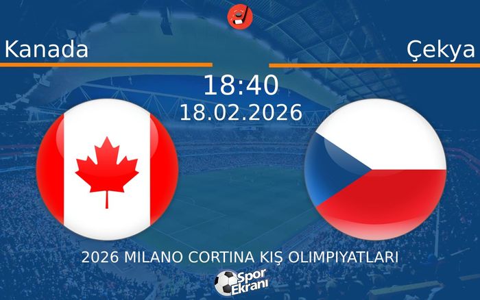 18 Şubat 2026 Kanada vs Çekya maçı Hangi Kanalda Saat Kaçta Yayınlanacak? 18 Şubat 2026 Kanada vs Çekya maçı Hangi Kanalda Saat Kaçta Yayınlanacak?