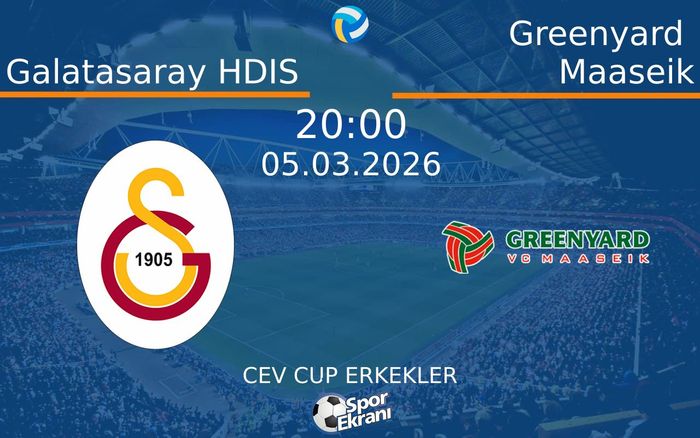 05 Mart 2026 Galatasaray HDIS vs Greenyard Maaseik maçı Hangi Kanalda Saat Kaçta Yayınlanacak? 05 Mart 2026 Galatasaray HDIS vs Greenyard Maaseik maçı Hangi Kanalda Saat Kaçta Yayınlanacak?