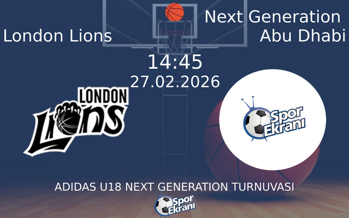 27 Şubat 2026 London Lions vs Next Generation Abu Dhabi maçı Hangi Kanalda Saat Kaçta Yayınlanacak? 27 Şubat 2026 London Lions vs Next Generation Abu Dhabi maçı Hangi Kanalda Saat Kaçta Yayınlanacak?