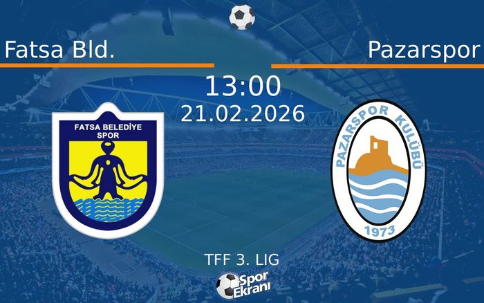 21 Şubat 2026 Fatsa Bld. vs Pazarspor maçı Hangi Kanalda Saat Kaçta Yayınlanacak?