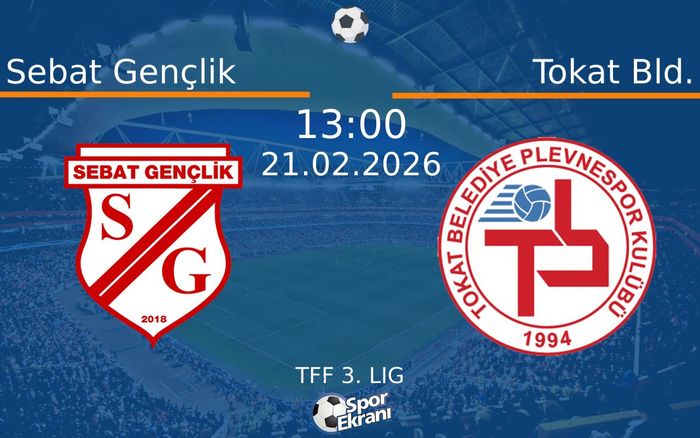 21 Şubat 2026 Sebat Gençlik vs Tokat Bld. maçı Hangi Kanalda Saat Kaçta Yayınlanacak? 21 Şubat 2026 Sebat Gençlik vs Tokat Bld. maçı Hangi Kanalda Saat Kaçta Yayınlanacak?