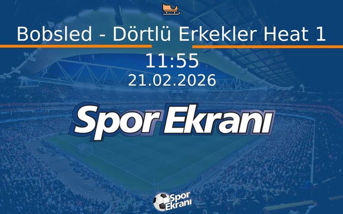 21 Şubat 2026 2026 Milano Cortina Kiş Olimpiyatlari - Bobsled - Dörtlü Erkekler Heat 1 Hangi Kanalda Saat Kaçta Yayınlanacak? 21 Şubat 2026 2026 Milano Cortina Kiş Olimpiyatlari - Bobsled - Dörtlü Erkekler Heat 1 Hangi Kanalda Saat Kaçta Yayınlanacak?