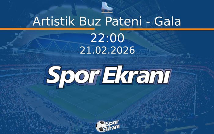 21 Şubat 2026 2026 Milano Cortina Kiş Olimpiyatlari - Artistik Buz Pateni - Gala  Hangi Kanalda Saat Kaçta Yayınlanacak?