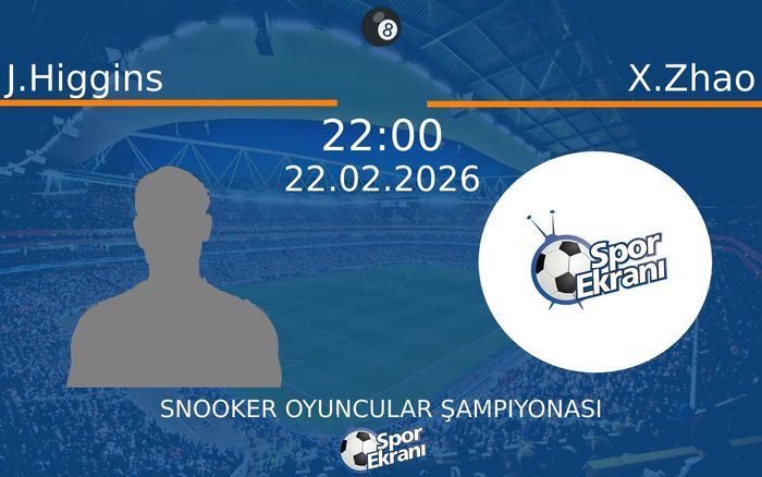22 Şubat 2026 J.Higgins vs X.Zhao maçı Hangi Kanalda Saat Kaçta Yayınlanacak? 22 Şubat 2026 J.Higgins vs X.Zhao maçı Hangi Kanalda Saat Kaçta Yayınlanacak?
