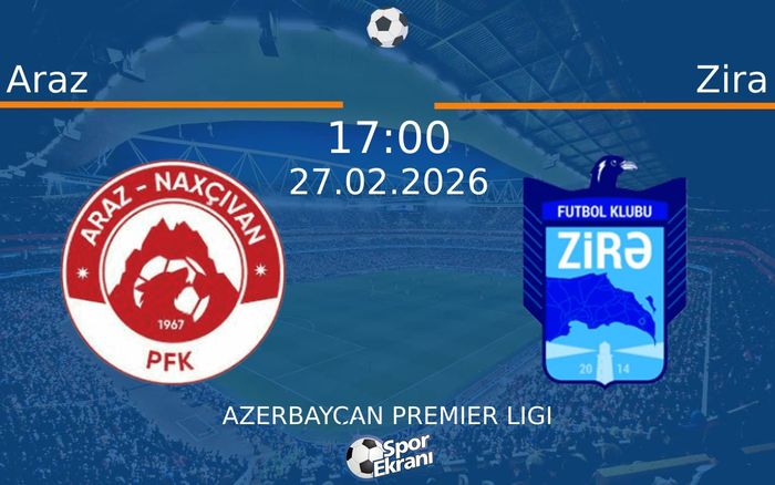 27 Şubat 2026 Araz vs Zira maçı Hangi Kanalda Saat Kaçta Yayınlanacak? 27 Şubat 2026 Araz vs Zira maçı Hangi Kanalda Saat Kaçta Yayınlanacak?