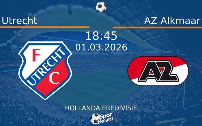 01 Mart 2026 Utrecht vs AZ Alkmaar maçı Hangi Kanalda Saat Kaçta Yayınlanacak? 01 Mart 2026 Utrecht vs AZ Alkmaar maçı Hangi Kanalda Saat Kaçta Yayınlanacak?