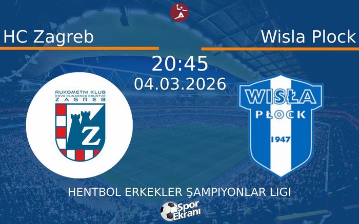 04 Mart 2026 HC Zagreb vs Wisla Plock maçı Hangi Kanalda Saat Kaçta Yayınlanacak? 04 Mart 2026 HC Zagreb vs Wisla Plock maçı Hangi Kanalda Saat Kaçta Yayınlanacak?