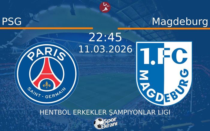11 Mart 2026 PSG vs Magdeburg maçı Hangi Kanalda Saat Kaçta Yayınlanacak? 11 Mart 2026 PSG vs Magdeburg maçı Hangi Kanalda Saat Kaçta Yayınlanacak?