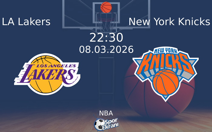 08 Mart 2026 LA Lakers vs New York Knicks maçı Hangi Kanalda Saat Kaçta Yayınlanacak? 08 Mart 2026 LA Lakers vs New York Knicks maçı Hangi Kanalda Saat Kaçta Yayınlanacak?