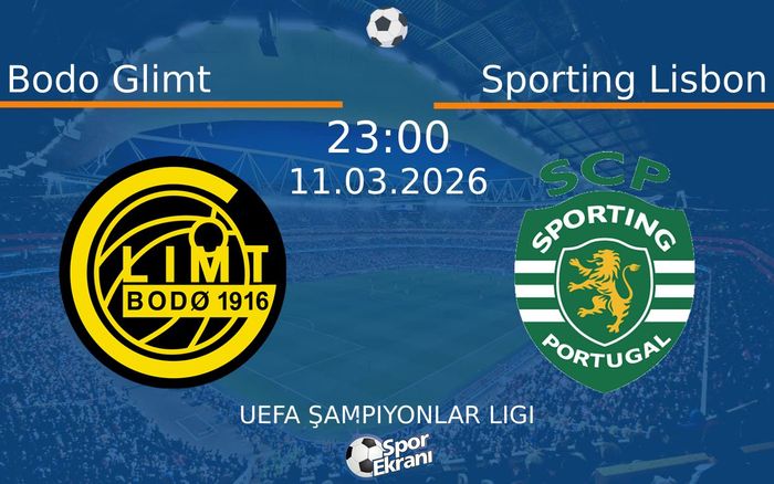 11 Mart 2026 Bodo Glimt vs Sporting Lisbon maçı Hangi Kanalda Saat Kaçta Yayınlanacak? 11 Mart 2026 Bodo Glimt vs Sporting Lisbon maçı Hangi Kanalda Saat Kaçta Yayınlanacak?