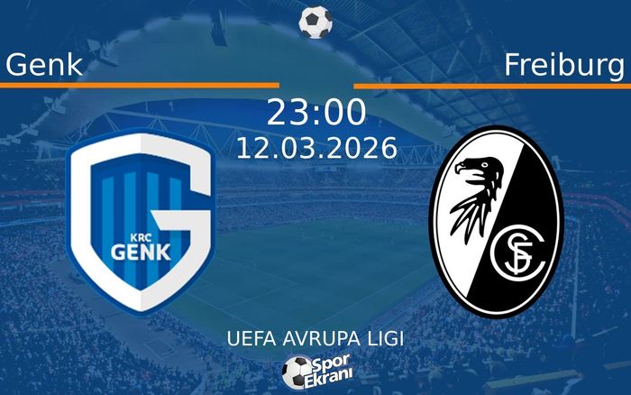 12 Mart 2026 Genk vs Freiburg maçı Hangi Kanalda Saat Kaçta Yayınlanacak? 12 Mart 2026 Genk vs Freiburg maçı Hangi Kanalda Saat Kaçta Yayınlanacak?