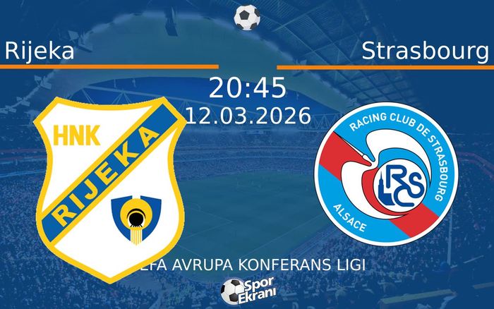 12 Mart 2026 Rijeka vs Strasbourg maçı Hangi Kanalda Saat Kaçta Yayınlanacak? 12 Mart 2026 Rijeka vs Strasbourg maçı Hangi Kanalda Saat Kaçta Yayınlanacak?