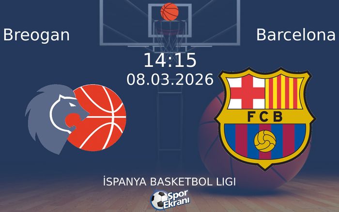 08 Mart 2026 Breogan vs Barcelona maçı Hangi Kanalda Saat Kaçta Yayınlanacak?
