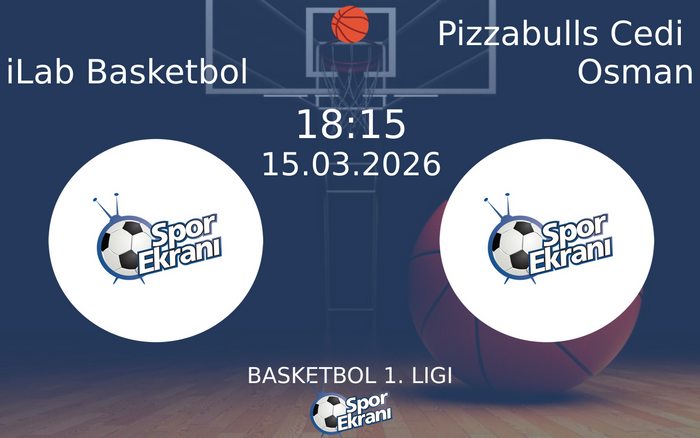 15 Mart 2026 iLab Basketbol vs Pizzabulls Cedi Osman maçı Hangi Kanalda Saat Kaçta Yayınlanacak? 15 Mart 2026 iLab Basketbol vs Pizzabulls Cedi Osman maçı Hangi Kanalda Saat Kaçta Yayınlanacak?