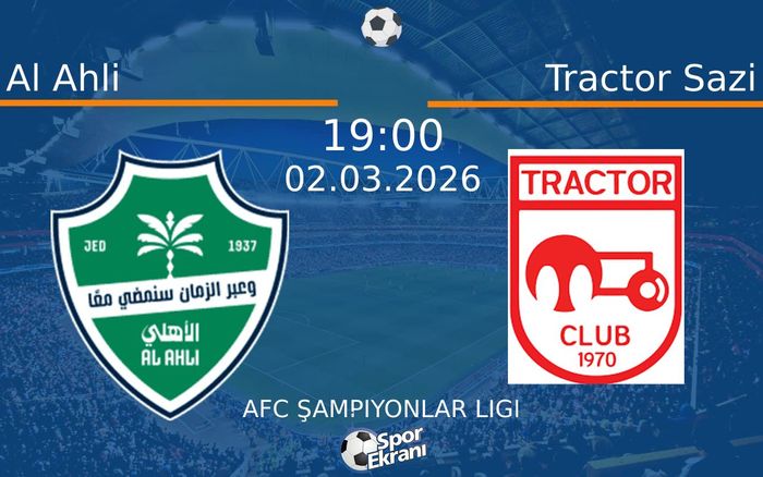 02 Mart 2026 Al Ahli vs Tractor Sazi maçı Hangi Kanalda Saat Kaçta Yayınlanacak?