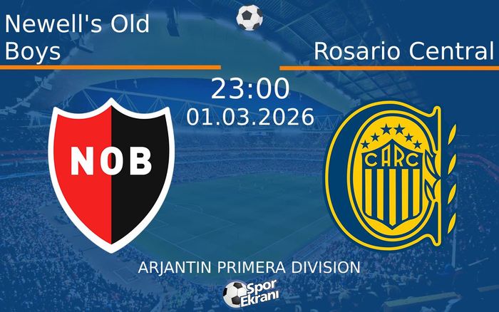 01 Mart 2026 Newell's Old Boys vs Rosario Central maçı Hangi Kanalda Saat Kaçta Yayınlanacak?