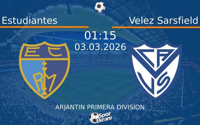 03 Mart 2026 Estudiantes vs Velez Sarsfield maçı Hangi Kanalda Saat Kaçta Yayınlanacak? 03 Mart 2026 Estudiantes vs Velez Sarsfield maçı Hangi Kanalda Saat Kaçta Yayınlanacak?
