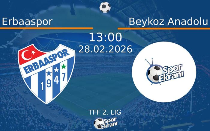 28 Şubat 2026 Erbaaspor vs Beykoz Anadolu maçı Hangi Kanalda Saat Kaçta Yayınlanacak?